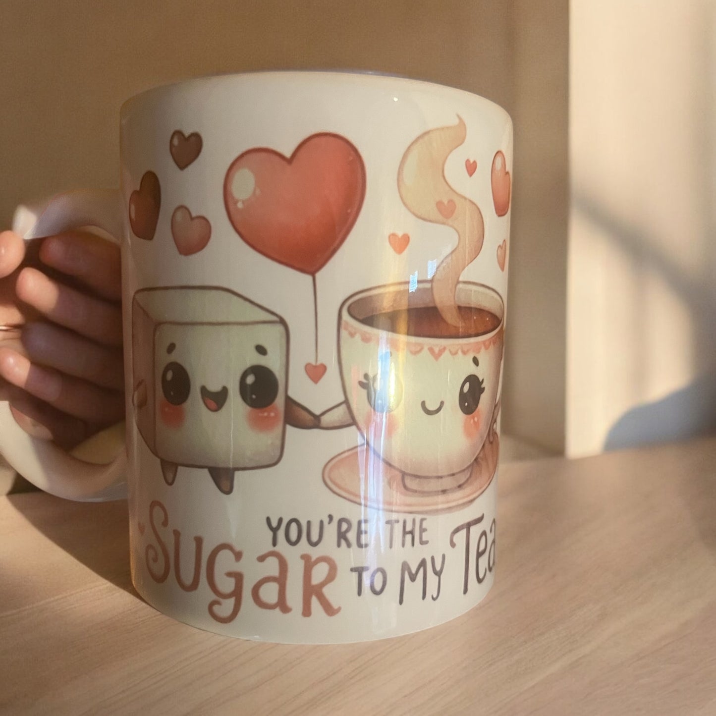 You’re My Sugar to My Tea - 11oz mug
