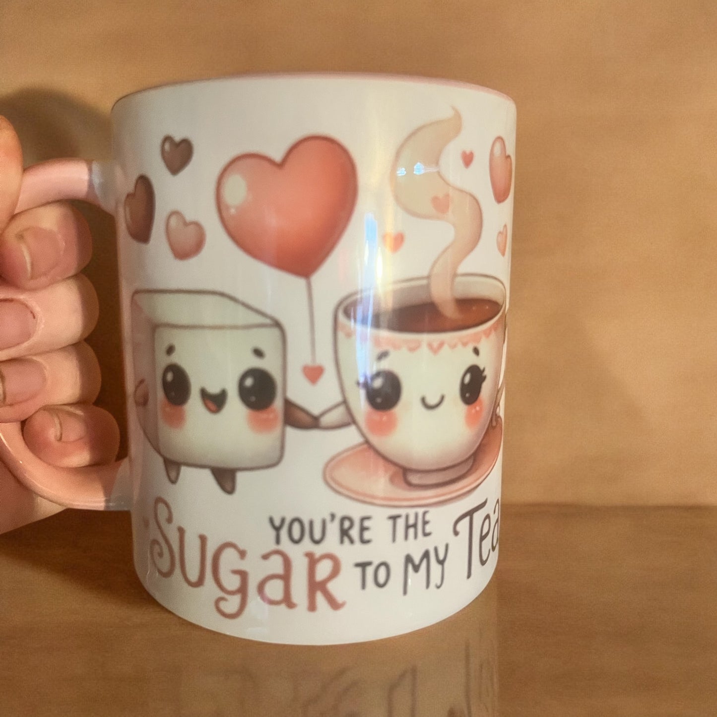 You’re My Sugar to My Tea - 11oz mug